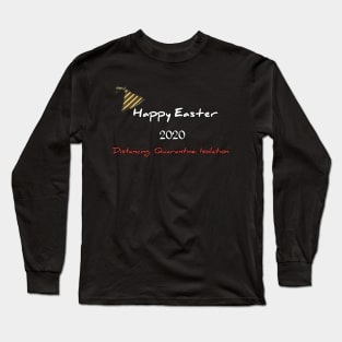 happy easter 2020,distancing,quarantine,isolation Long Sleeve T-Shirt